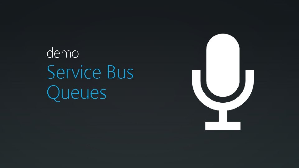 demo Service Bus Queues 