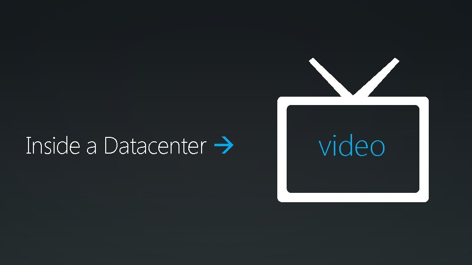 Inside a Datacenter video 