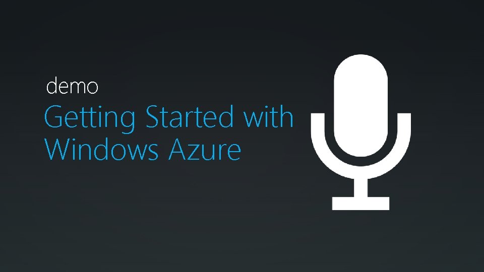 demo Getting Started with Windows Azure 