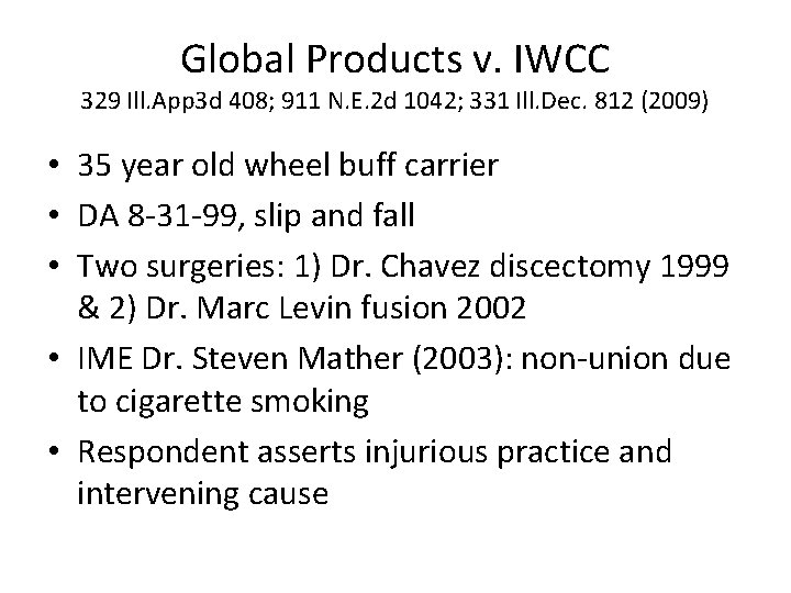 Global Products v. IWCC 329 Ill. App 3 d 408; 911 N. E. 2