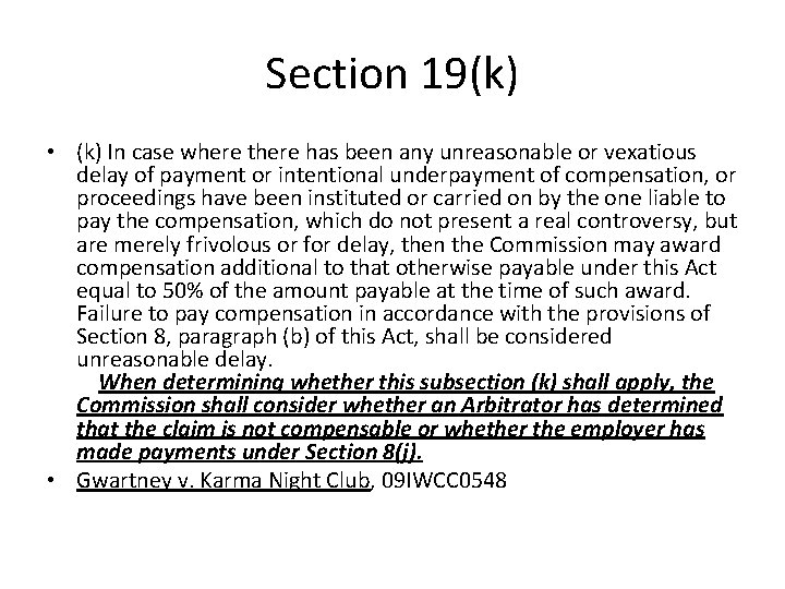 Section 19(k) • (k) In case where there has been any unreasonable or vexatious Section 19(k) • (k) In case where there has been any unreasonable or vexatious
