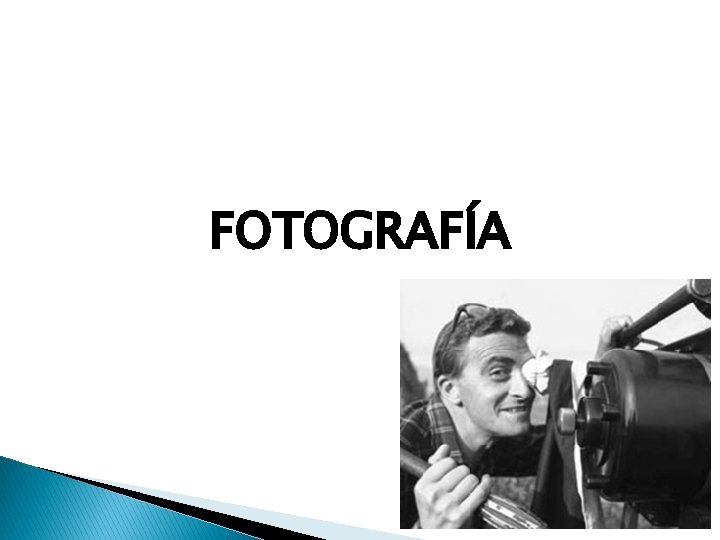 FOTOGRAFÍA 