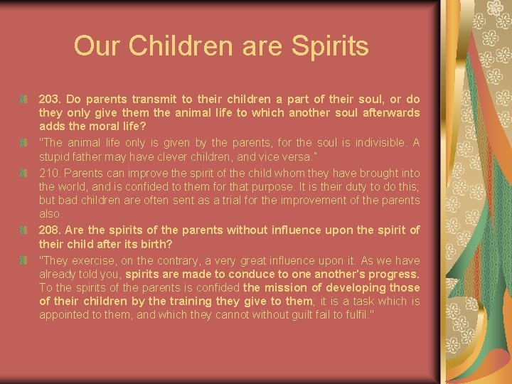 Our Children are Spirits 203. Do parents transmit to their children a part of