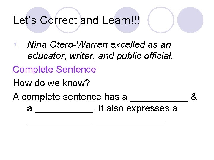 Let’s Correct and Learn!!! Nina Otero-Warren excelled as an educator, writer, and public official.