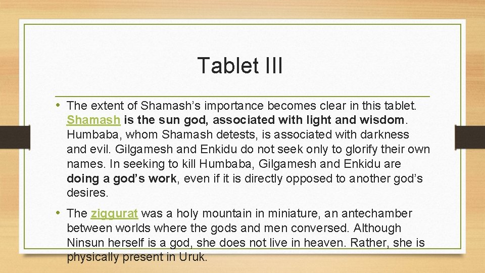 Tablet III • The extent of Shamash’s importance becomes clear in this tablet. Shamash Tablet III • The extent of Shamash’s importance becomes clear in this tablet. Shamash