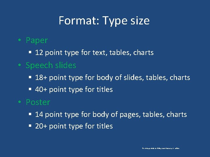 Format: Type size • Paper § 12 point type for text, tables, charts •