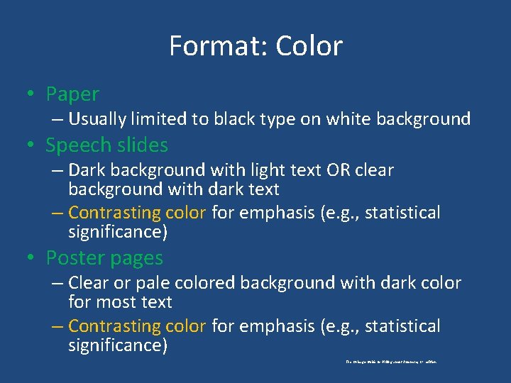 Format: Color • Paper – Usually limited to black type on white background •