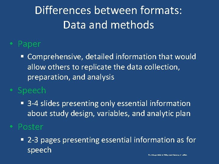 Differences between formats: Data and methods • Paper § Comprehensive, detailed information that would