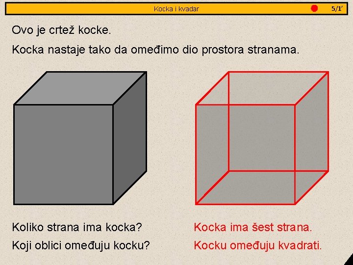 Jednakostranični Kocka i kvadar trokut - obradba Ovo je crtež kocke. Kocka nastaje tako