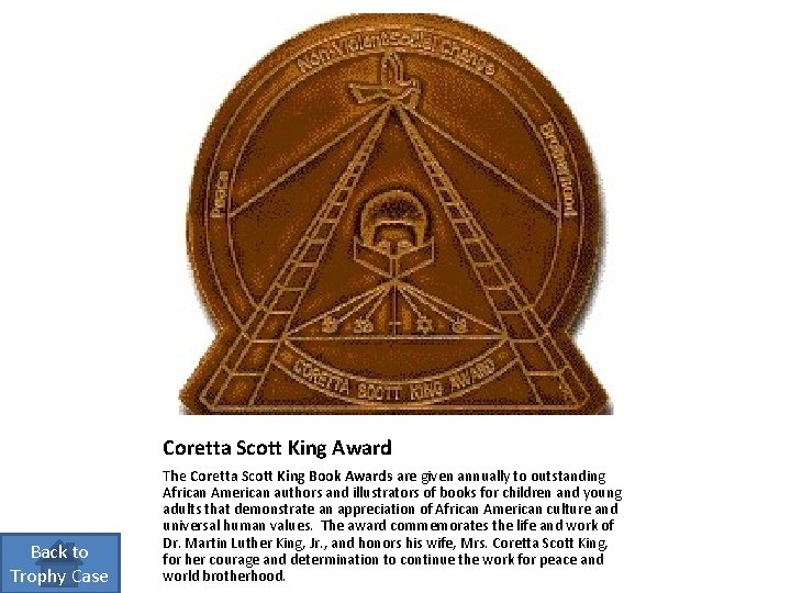 Coretta Scott King Award Back to Trophy Case The Coretta Scott King Book Awards