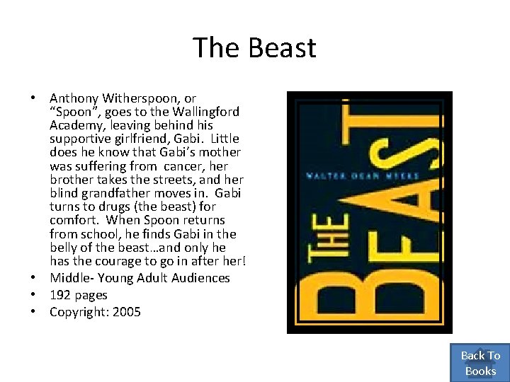 The Beast • Anthony Witherspoon, or “Spoon”, goes to the Wallingford Academy, leaving behind