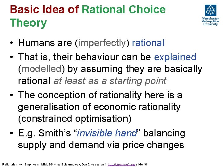Basic Idea of Rational Choice Theory • Humans are (imperfectly) rational • That is, Basic Idea of Rational Choice Theory • Humans are (imperfectly) rational • That is,