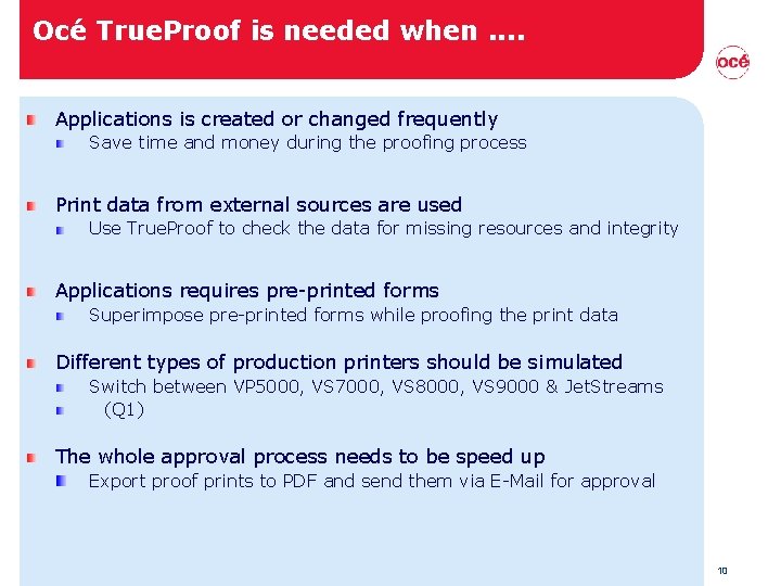 Océ True. Proof is needed when. . Applications is created or changed frequently Save Océ True. Proof is needed when. . Applications is created or changed frequently Save