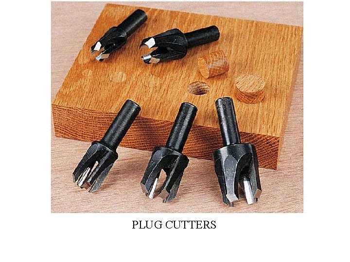 PLUG CUTTERS 