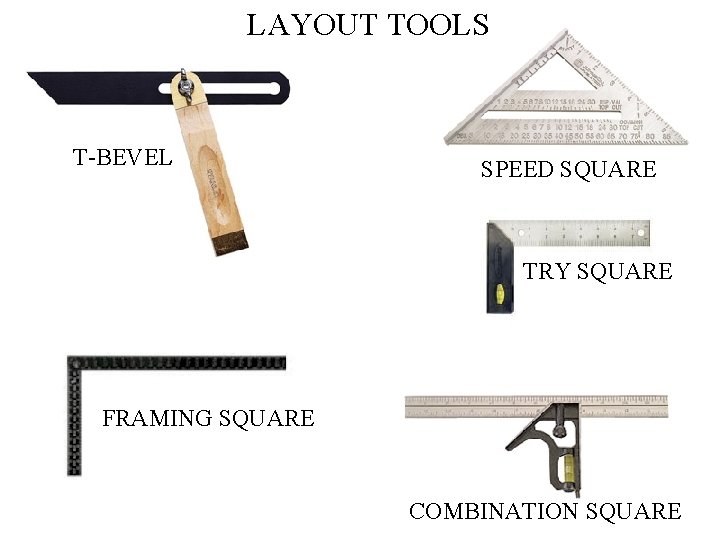 LAYOUT TOOLS T-BEVEL SPEED SQUARE TRY SQUARE FRAMING SQUARE COMBINATION SQUARE 