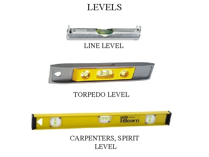 LEVELS LINE LEVEL TORPEDO LEVEL CARPENTERS, SPIRIT LEVEL 