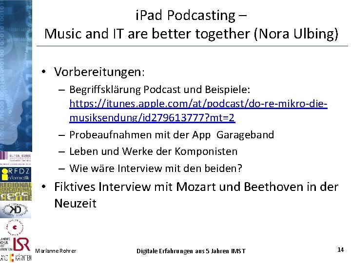 i. Pad Podcasting – Music and IT are better together (Nora Ulbing) • Vorbereitungen: