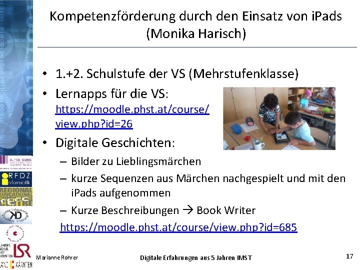 Kompetenzförderung durch den Einsatz von i. Pads (Monika Harisch) • 1. +2. Schulstufe der