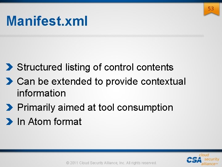 53 Manifest. xml Structured listing of control contents Can be extended to provide contextual 53 Manifest. xml Structured listing of control contents Can be extended to provide contextual