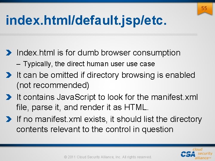 55 index. html/default. jsp/etc. Index. html is for dumb browser consumption – Typically, the 55 index. html/default. jsp/etc. Index. html is for dumb browser consumption – Typically, the