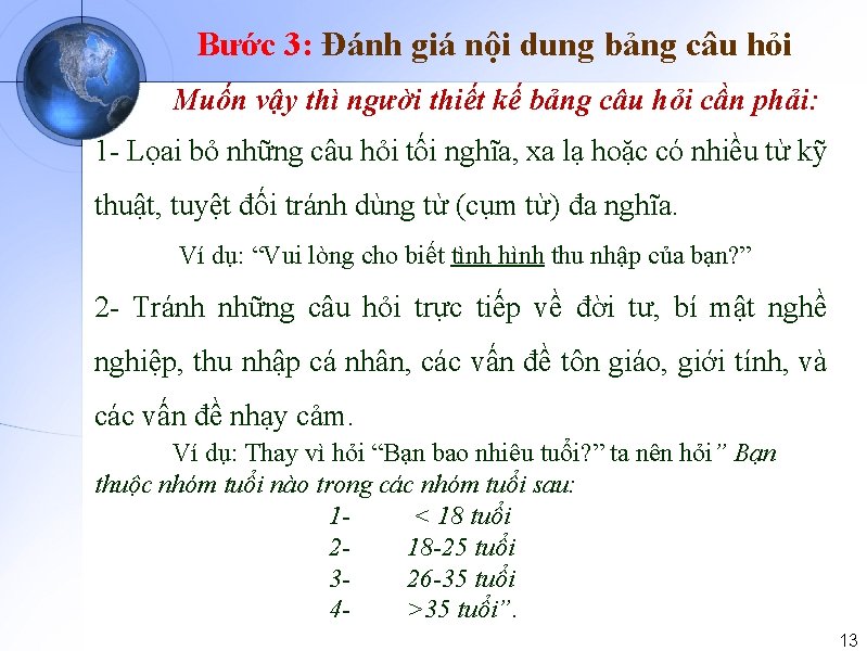 Bước 3: Đánh giá nội dung bảng câu hỏi Muốn vậy thì người thiết