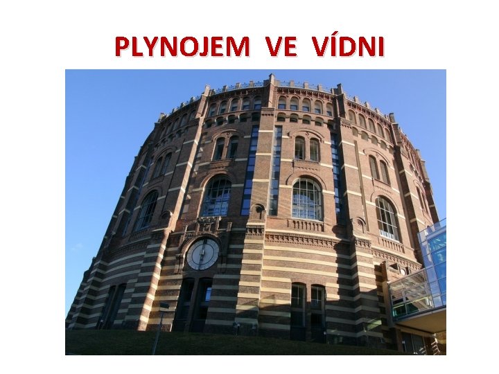 PLYNOJEM VE VÍDNI 