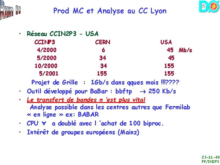 Prod MC et Analyse au CC Lyon • Réseau CCIN 2 P 3 -
