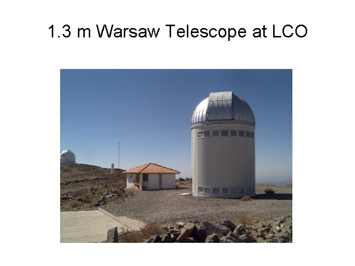 1. 3 m Warsaw Telescope at LCO 