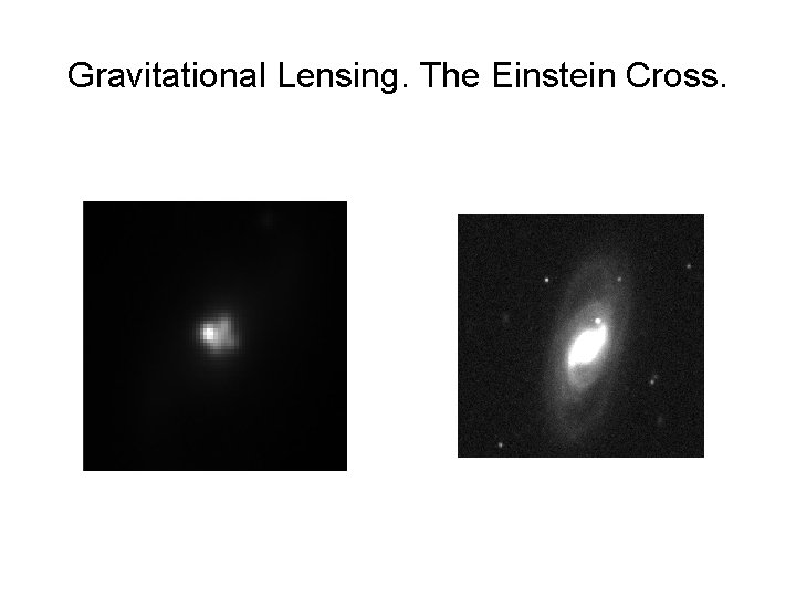 Gravitational Lensing. The Einstein Cross. 