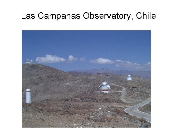 Las Campanas Observatory, Chile 