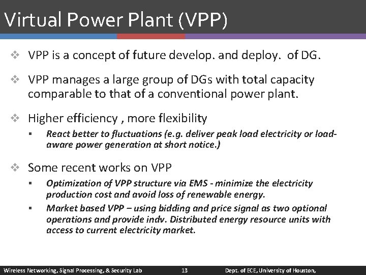 Virtual Power Plant (VPP) v VPP is a concept of future develop. and deploy.