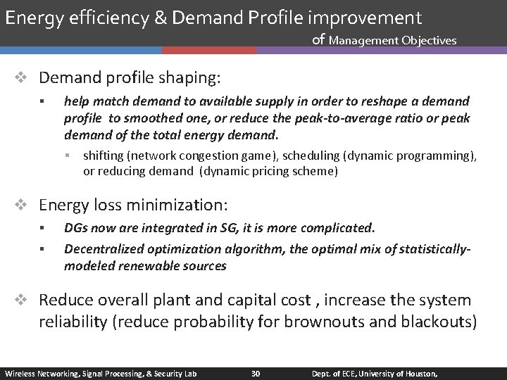Energy efficiency & Demand Profile improvement of Management Objectives v Demand profile shaping: §