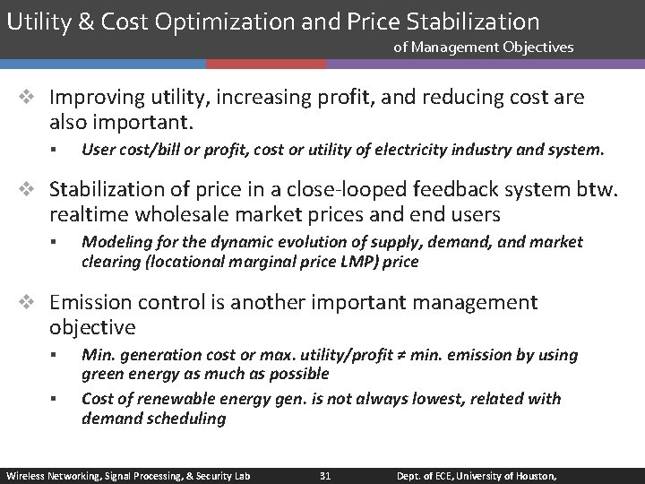 Utility & Cost Optimization and Price Stabilization of Management Objectives v Improving utility, increasing