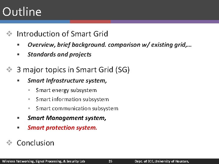 Outline v Introduction of Smart Grid § § Overview, brief background. comparison w/ existing