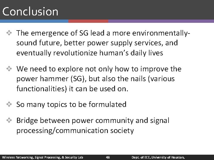 Conclusion v The emergence of SG lead a more environmentally- sound future, better power