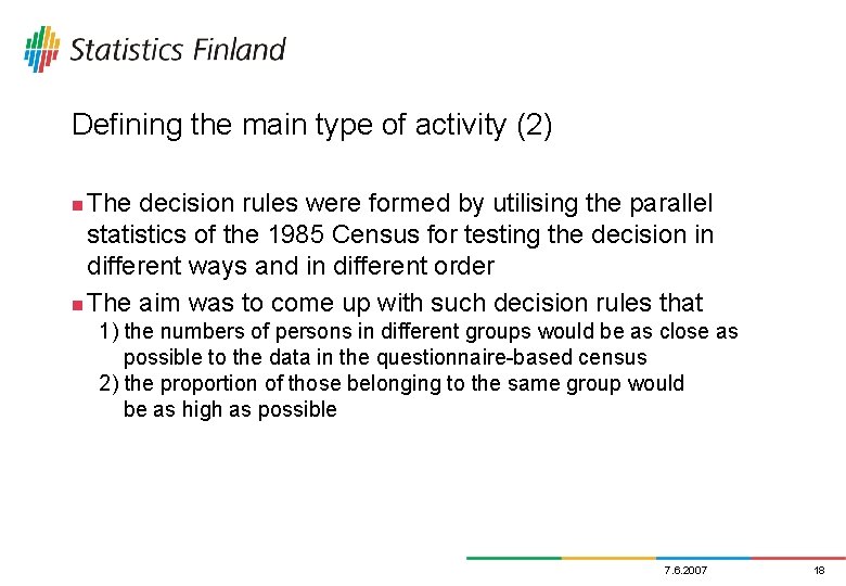 Defining the main type of activity (2) The decision rules were formed by utilising
