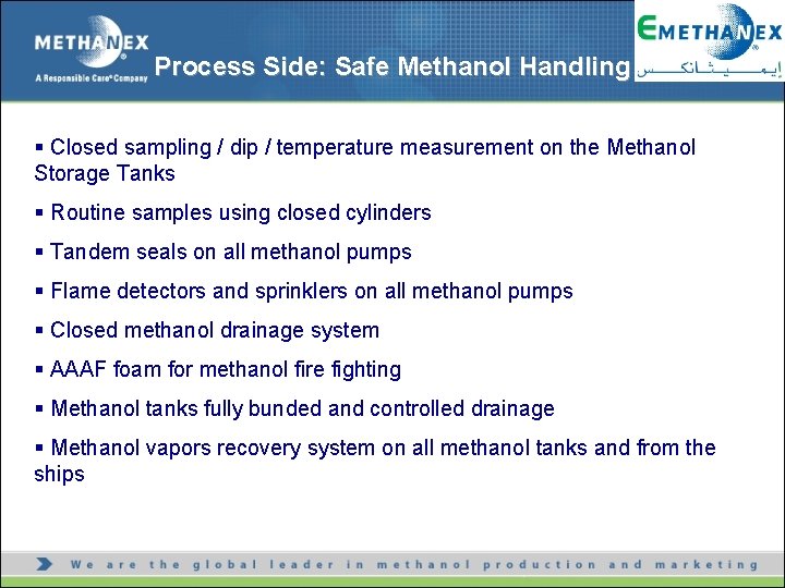 Process Side: Safe Methanol Handling § Closed sampling / dip / temperature measurement on