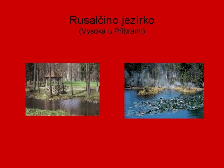 Rusalčino jezírko (Vysoká u Příbrami) 