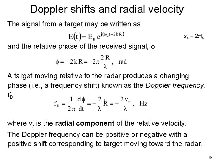 Doppler shifts and radial velocity The signal from a target may be written as