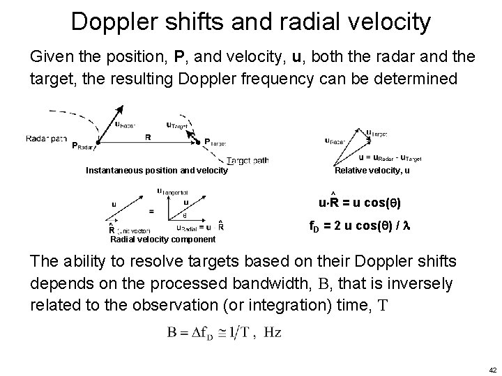 Doppler shifts and radial velocity Given the position, P, and velocity, u, both the