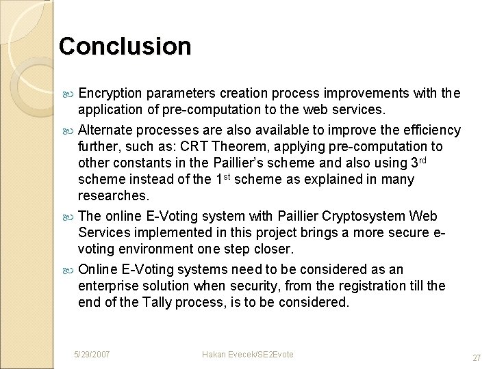 Conclusion Encryption parameters creation process improvements with the application of pre-computation to the web