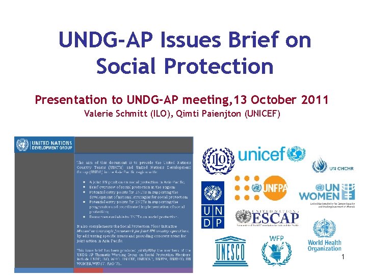 UNDG-AP Issues Brief on Social Protection Presentation to UNDG-AP meeting, 13 October 2011 Valerie