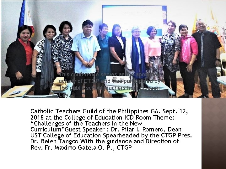 This conference serves as the apostolate activity of CTGP and was participated by 156 This conference serves as the apostolate activity of CTGP and was participated by 156