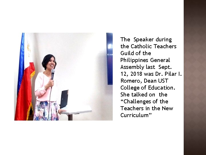 The Speaker during the Catholic Teachers Guild of the Philippines General Assembly last The Speaker during the Catholic Teachers Guild of the Philippines General Assembly last