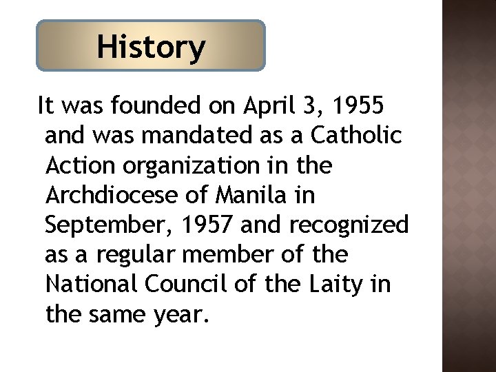 History It was founded on April 3, 1955 and was mandated as a Catholic History It was founded on April 3, 1955 and was mandated as a Catholic