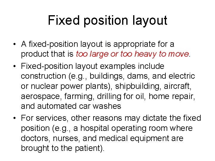 Fixed position layout • A fixed-position layout is appropriate for a product that is