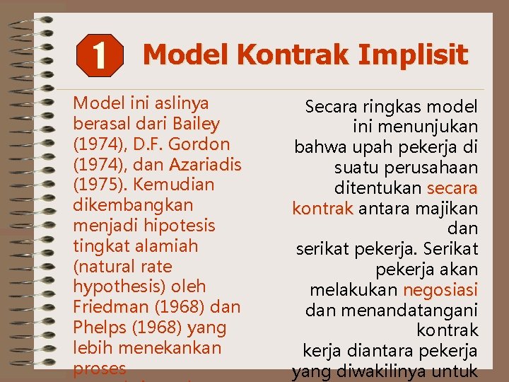 1 Model Kontrak Implisit Model ini aslinya berasal dari Bailey (1974), D. F. Gordon