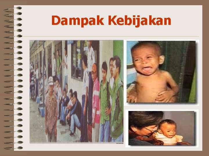 Dampak Kebijakan 