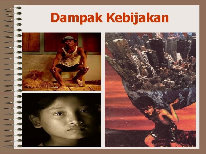 Dampak Kebijakan 