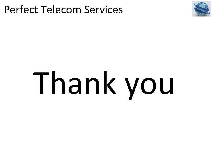 Perfect Telecom Services Thank you 